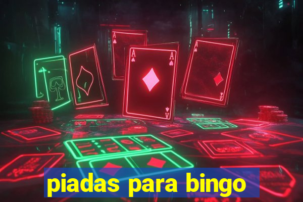 piadas para bingo